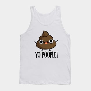 Yo Poople Cute Poop Pun Tank Top